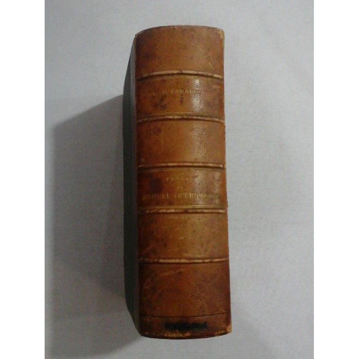 PRECIS DE MANUEL OPERATOIRE - par L.H. FARABEUF - 1909